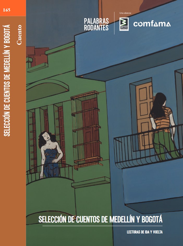 Selección de cuentos de Medellín y Bogotá: Lecturas de ida y vuelta