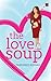 The Love Soup