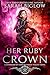 Her Ruby Crown (Guardians of Camelot Book 6)