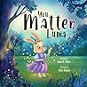 You Matter, Luma by John R. Miles