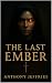The Last Ember