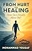 From Hurt to Healing: How D...