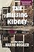The Missing Kidney and other stories by Maxine Rosaler