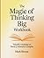 The Magic of Thinking Big Workbook by Mark Rivera