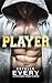 Player: An Enemies to Lovers Sports Campus Romance