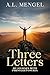 Three Letters : My Journey ...