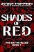 Shades of Red by Jayden Thompson Shades of Red by Jayden Thompson