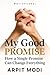 My Good Promise: How a Sing...