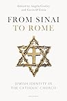From Sinai to Rome: Jewish Identity in the Catholic Church