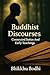 Buddhist Discourses by Bhikkhu Bodhi