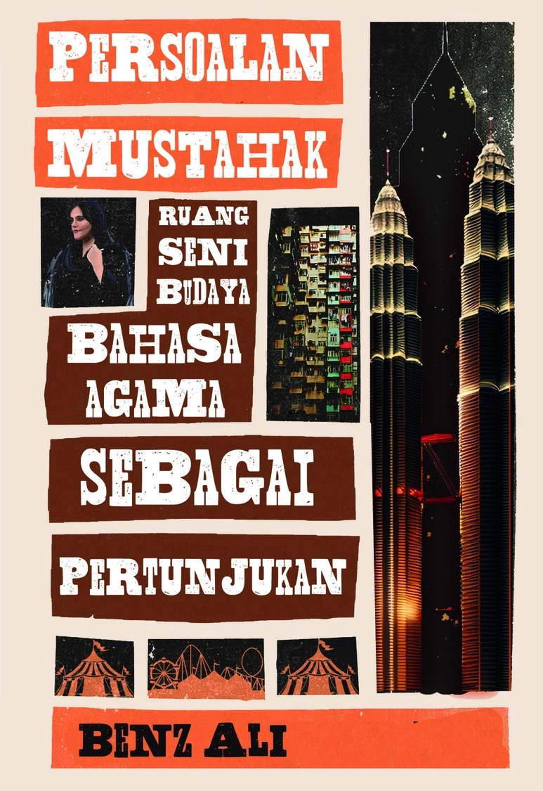 Persoalan Mustahak: Ruang, Seni, Budaya, Bahasa dan Agama Sebagai Pertunjukan (Paperback)