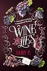WINE AND LIES by Samy P.