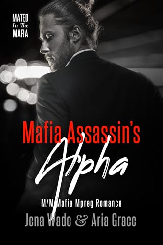 Mafia Assassin's Alpha (Mated in the Mafia #8)