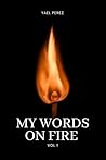 My Words On Fire:...