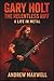 Gary Holt: The Relentless R...