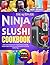 The Ultimate Ninja Slushi C...