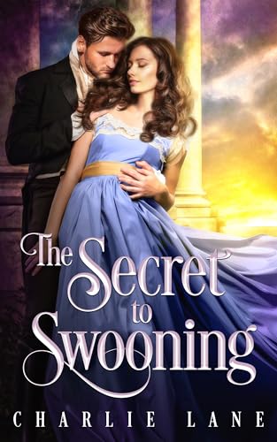 The Secret to Swooning (London Secrets #6)