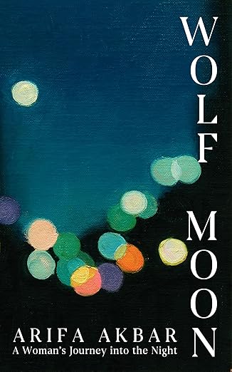 Wolf Moon: A Woman's Journey into the Night