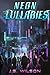 Neon Lullabies