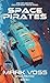 Space Pirates (Space Pirate...