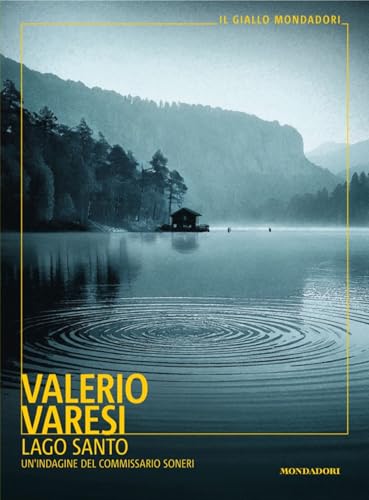 Lago Santo: Un'indagine del commissario Soneri (Kindle Edition)