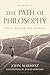 The Path of Philosophy: Tru...