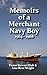 Memoirs of a Merchant Navy ...