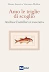 Amo le triglie di...