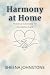 Harmony at Home: Practical ...