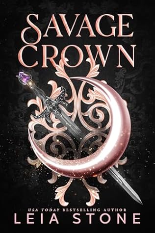 Savage Crown (Bonded by Fate Duet, #2)