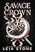 Savage Crown (Bonded by Fate Duet, #2)