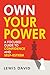 Own Your Power: A Focused Guide to Confidence and Self-Esteem (Personal Transformation Series)