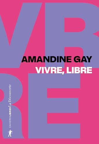 Vivre, libre: Exister au cœur de la suprématie blanche (Kindle Edition)