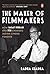 The Maker of Filmmakers by Radha Chadha