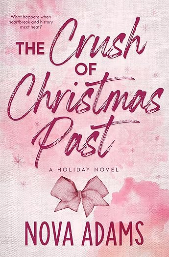 The Crush of Christmas Past (Kindle Edition)