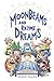 Moonbeams and Rhyme Dreams by Derek   Allen