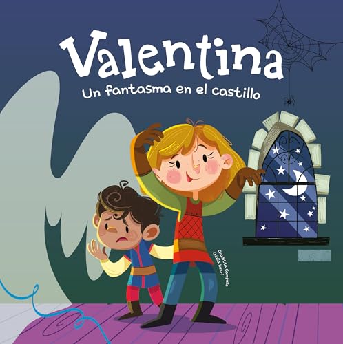 Valentina. Un fantasma en el castillo: Divertidos cuentos ilustrados para niños y niñas de 4 a 7 años (Spanish Edition)