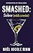 SMASHED: Sober (with a twist)