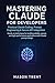 Mastering Claude for Develo...