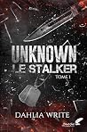 Unknown, le stalk...