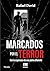Marcados por el terror by Rafael David