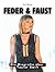 Feder & Faust: Die Biografi...