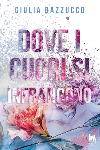 Dove i cuori si infrangono (Kindle Edition)
