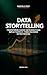 Data Storytelling: Transfor...