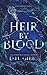 Heir By Blood: Lost Thrones...