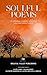 Soulful Poems: An Anthology...