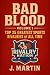Bad Blood, Volume I by Justin Martin
