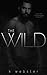The Wild by K. Webster