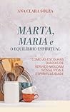 Marta, Maria e o ...