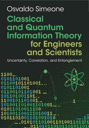 Classical and Quantum Information Theory: Uncertainty, Information, and Correlation (Hardcover)